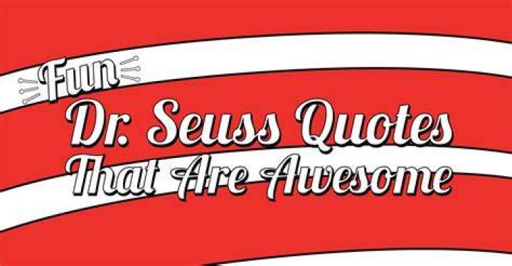 35 Dr. Seuss Quotes That Will Make Any Day Better