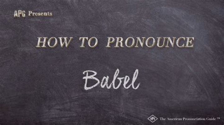 How to pronounce babel