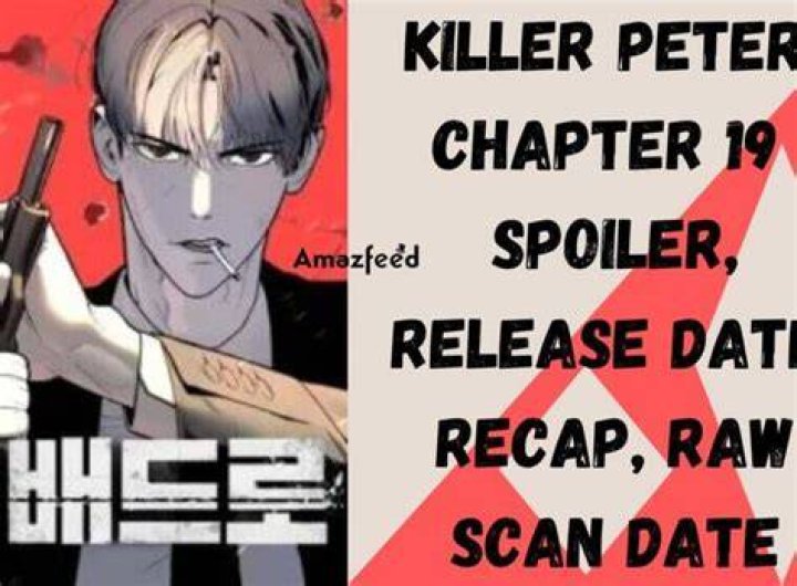 Killer Peter Chapter 19 release date