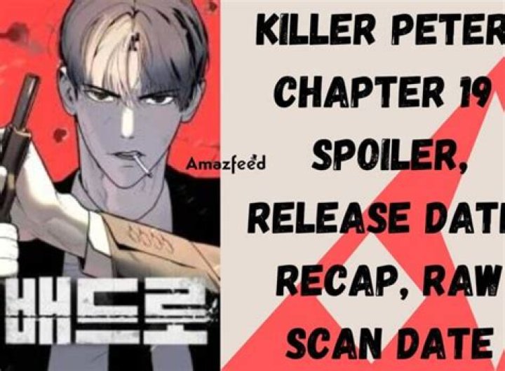 Killer Peter Chapter 19 spoiler