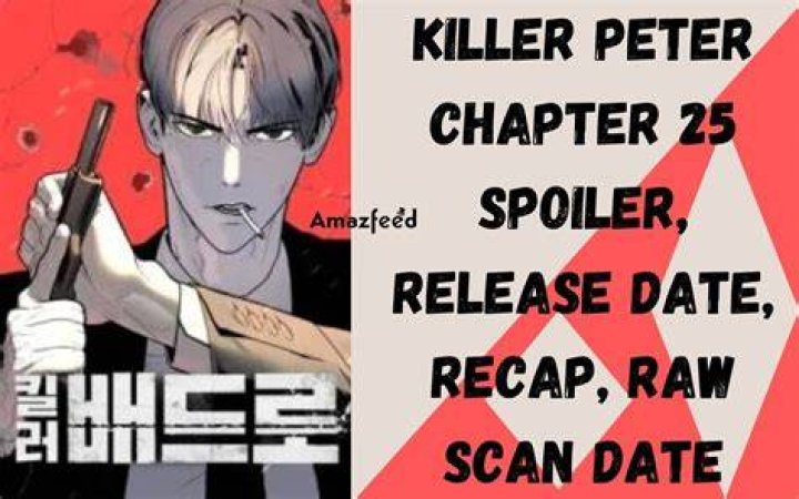 Killer Peter Chapter 29 Spoiler, Release Date, Countdown, Where to Read and more